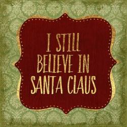 Belive In Santa Claus God | Obraz na stenu