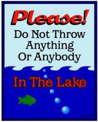 Please Do Not Throw In Lake | Obraz na stenu