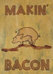 Makin' Bacon | Obraz na stenu