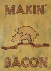 Makin' Bacon | Obraz na stenu