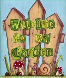 Welcome to My Garden | Obraz na stenu