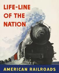 Life-line of the Nation American Railroads | Obraz na stenu