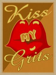 Kiss My Grits | Obraz na stenu