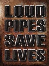 Loud Pipes Saves | Obraz na stenu