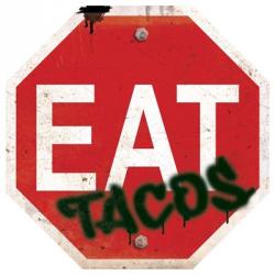 Eat Stop Tacos | Obraz na stenu