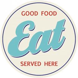 EAT Good Food Served Here | Obraz na stenu