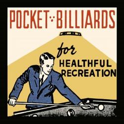 Pocket Billiards For Healthful Recreation | Obraz na stenu