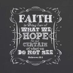 Faith Is Being Sure Of | Obraz na stenu