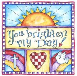 You Brighten My Day | Obraz na stenu