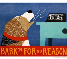 Barkin for no Reason Beagle | Obraz na stenu