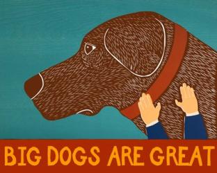 Big Dogs are Great Choc | Obraz na stenu