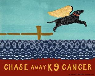 Chase Away K9 Cancer | Obraz na stenu