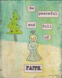 Be Peaceful and Full of Faith | Obraz na stenu