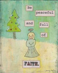Be Peaceful and Full of Faith | Obraz na stenu