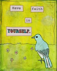 Have Faith In Yourself | Obraz na stenu