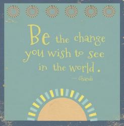Be The Change | Obraz na stenu