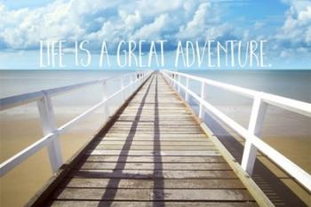 Life Is A Great Adventure | Obraz na stenu