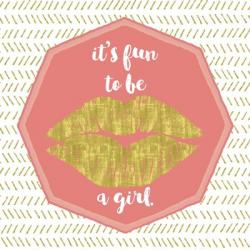 Its Fun To Be A Girl | Obraz na stenu