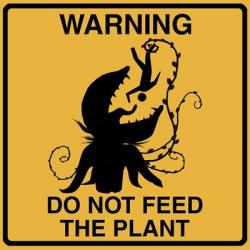 Don't Feed The Plant | Obraz na stenu