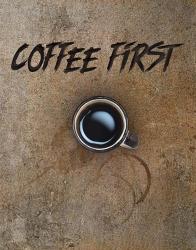 Coffee First | Obraz na stenu