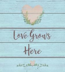 Love Grows Here | Obraz na stenu