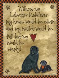 Without My Labrador | Obraz na stenu