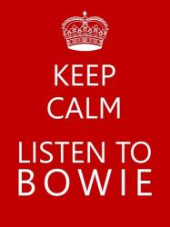 Bowie Keep Calm Poster | Obraz na stenu