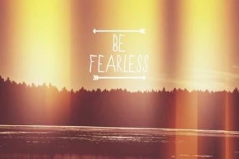 Be Fearless | Obraz na stenu