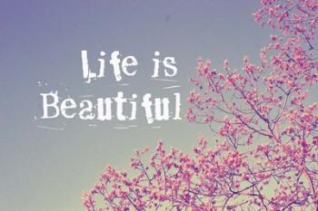 Life Is Beautiful | Obraz na stenu
