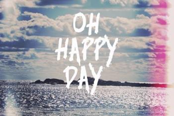 Oh Happy Day | Obraz na stenu