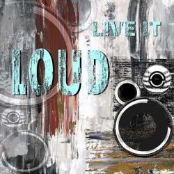 Live Loud I | Obraz na stenu