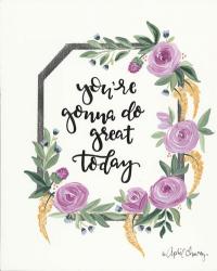 You're Gonna Do Great Today | Obraz na stenu