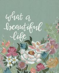 What a Beautiful Life | Obraz na stenu