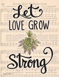 Let Love Grow Strong | Obraz na stenu