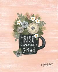 Rise and Grind | Obraz na stenu