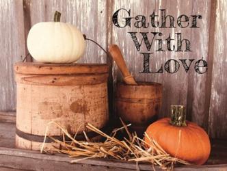 Gather with Love | Obraz na stenu