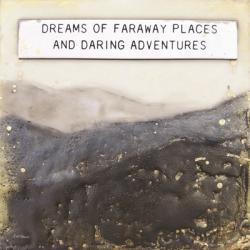 Dream of Faraway Places | Obraz na stenu