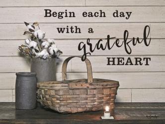 Begin Each Day with a Grateful Heart | Obraz na stenu