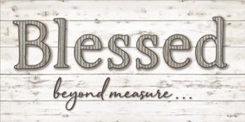 Blessed Beyond Measure | Obraz na stenu