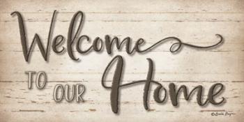 Welcome To Our Home | Obraz na stenu