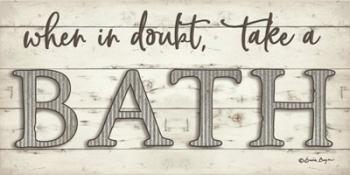 When in Doubt Take a Bath | Obraz na stenu