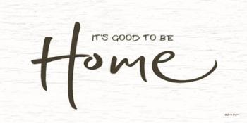 It's Good to be Home | Obraz na stenu