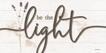 Be the Light | Obraz na stenu