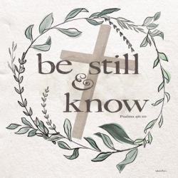 Be Still & Know | Obraz na stenu