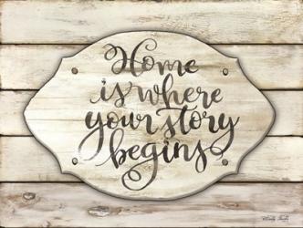 Home is Where Your Story Begins | Obraz na stenu