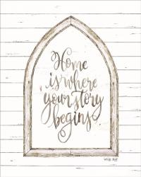 Home is Where Your Story Begins | Obraz na stenu