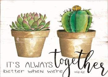 It's Always Better Together | Obraz na stenu