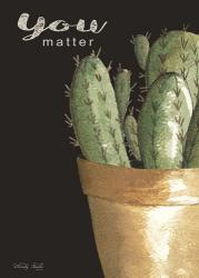 You Matter Cactus | Obraz na stenu