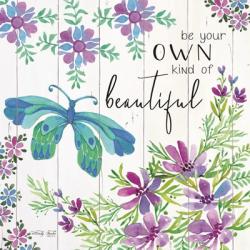 Be Your Own Kind of Beautiful | Obraz na stenu