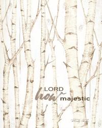 Lord How Majestic | Obraz na stenu